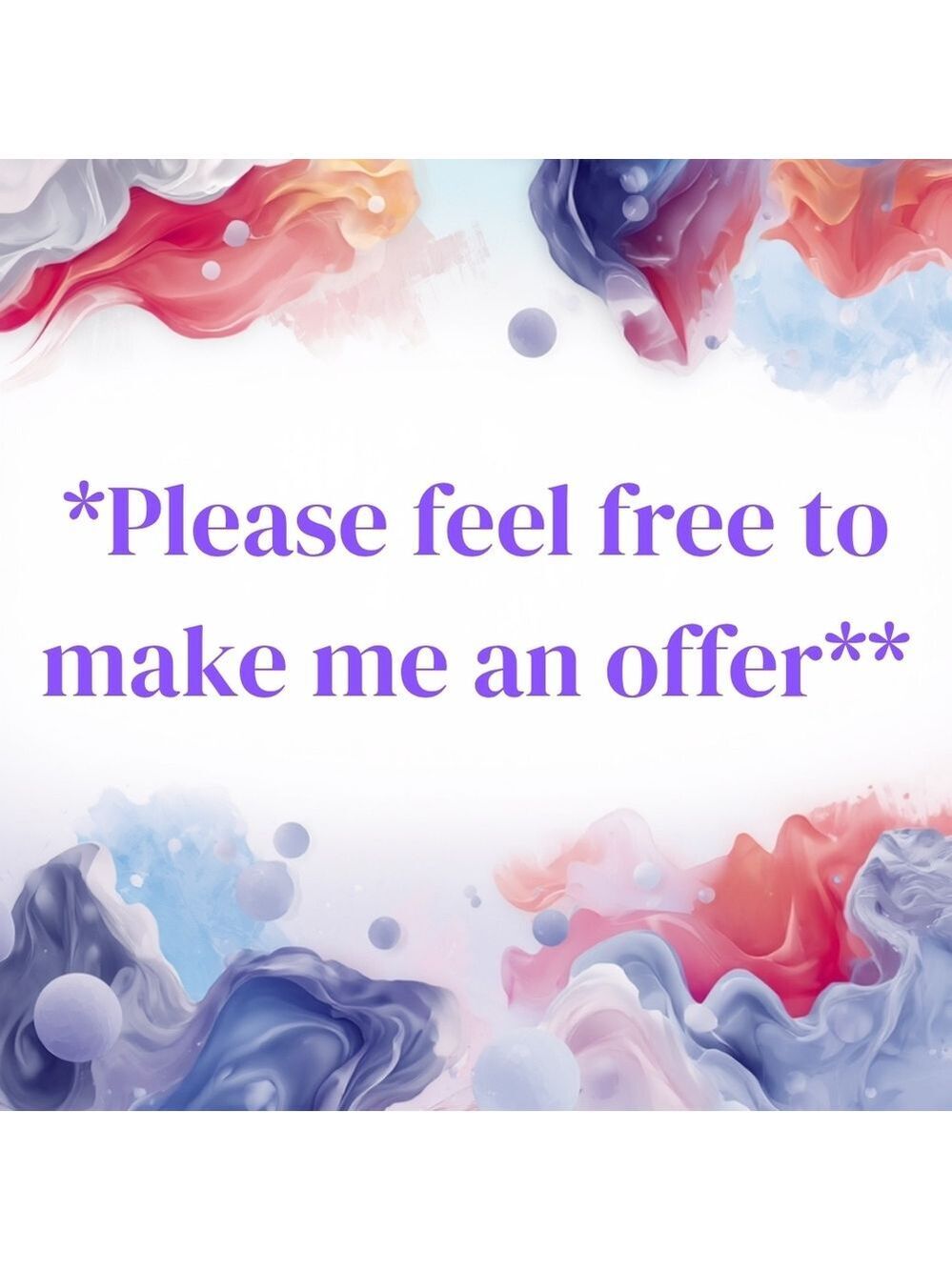 Offers Welcome Don't Be Afraid To Make Offers!!